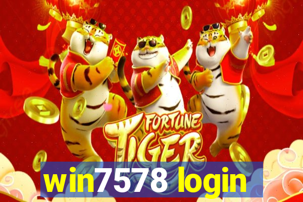 win7578 login